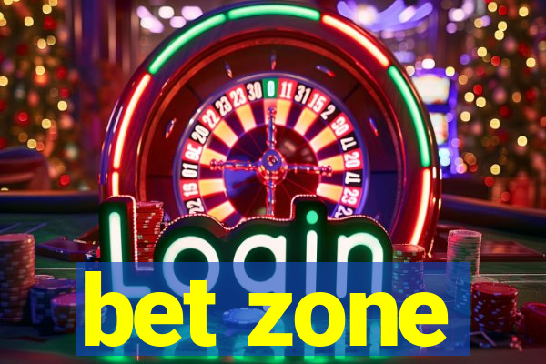 bet zone